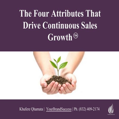 The Four Attributes That Drive Sales Growth And Performance