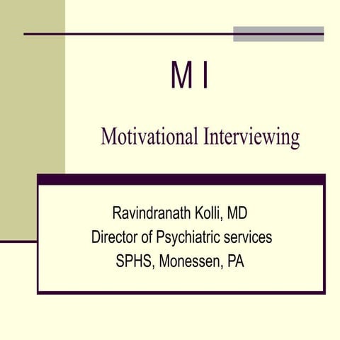 Motivational Interviewing by Ravi Kolli,MD