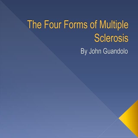 The Four Forms of Multiple Sclerosis 