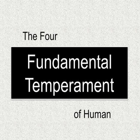 The four fundamental temperament of human