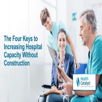 The Four Keys to Increasing Hospital Capacity Without Construction