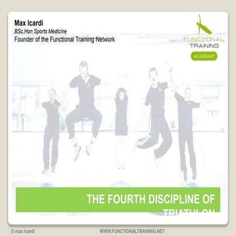 The fourth discipline of triathlon