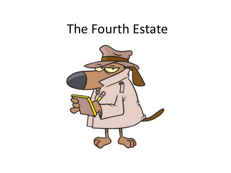 The fourth estate