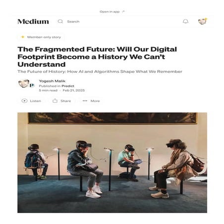 The Fragmented Future_ Will Our Digital Footprint Become a History We Can’t U...