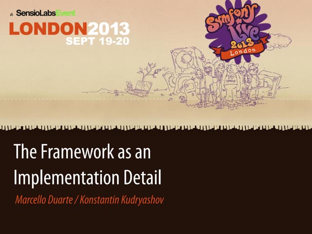 The framework as an implementation detail