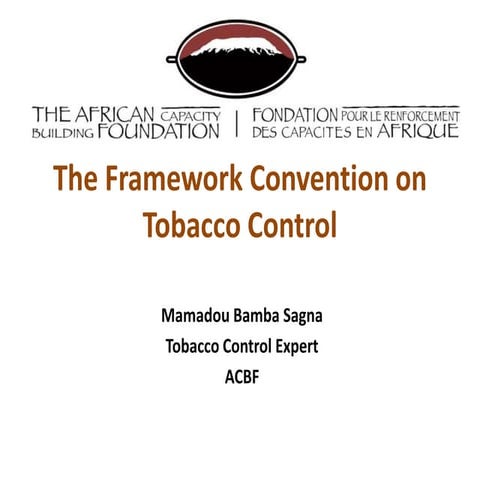 The framework convention on tobacco control