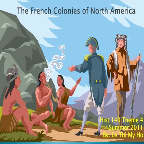 The French Colonies of North America