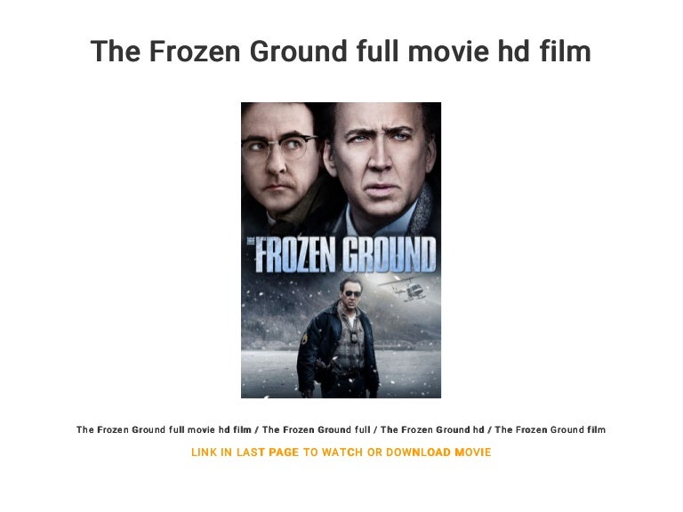 The Frozen Ground full movie hd film