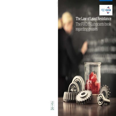 The FUCHS Lubricants book _regarding greases.pdf