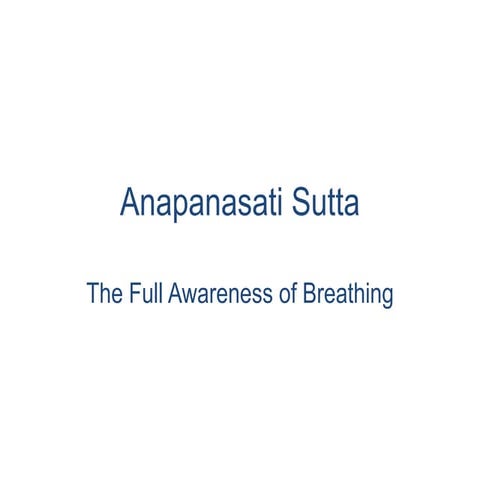 The Full Awareness of Breathing 