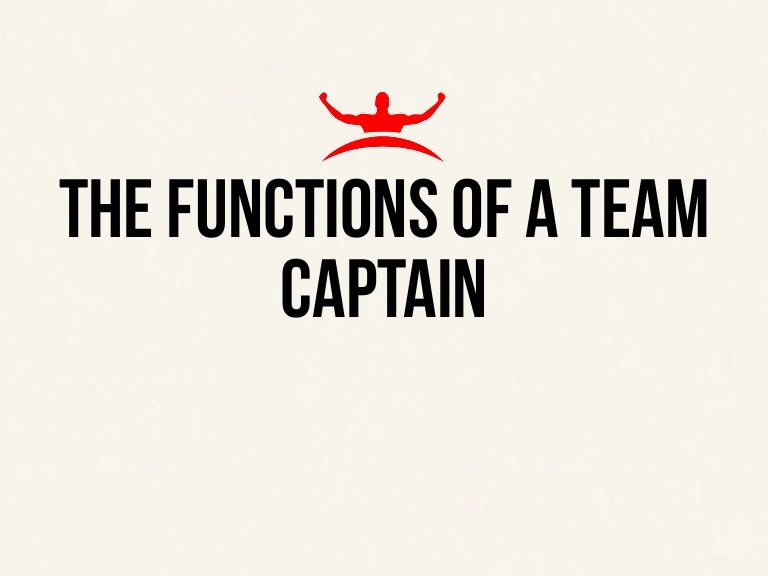 The functions of a team captain