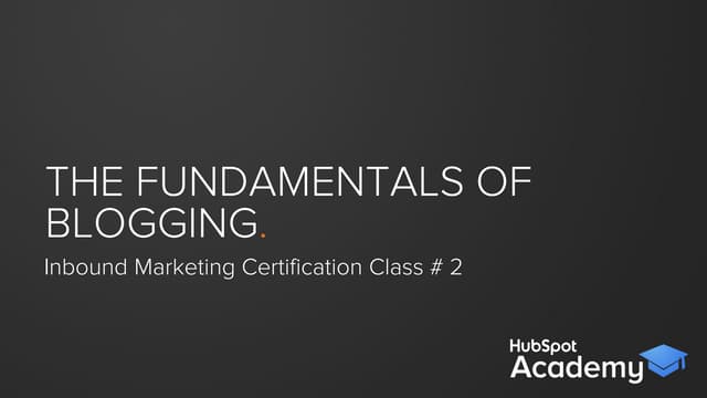 The Fundamentals of Blogging
