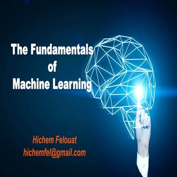 The fundamentals of Machine Learning | PPT