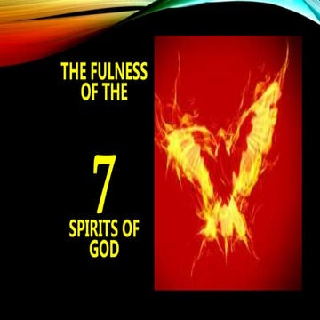 The fulness of the seven spirits of god.