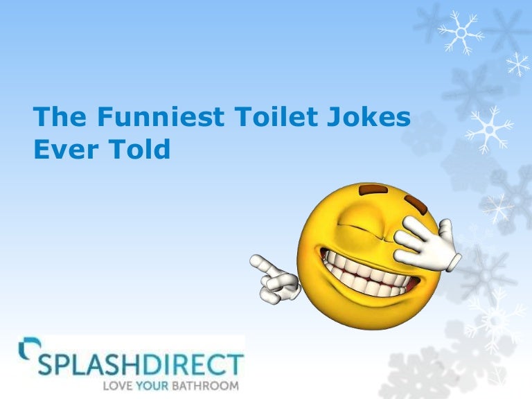 The Funniest Toilet Jokes Ever Told