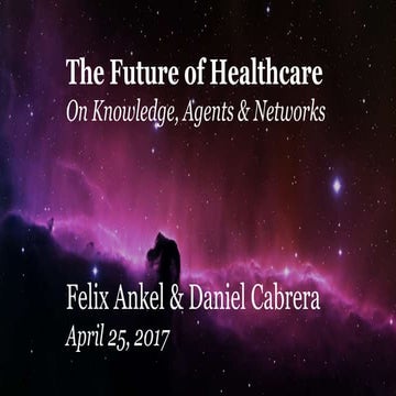 The future of medical education and health care
