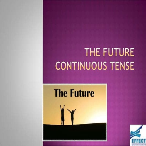The Future Continuous Tense