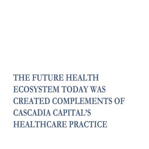 The Future Health Ecosystem Today