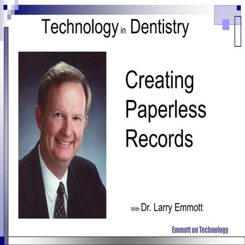 The Future in Dentistry is Digital and a Paperless Records Dental Office