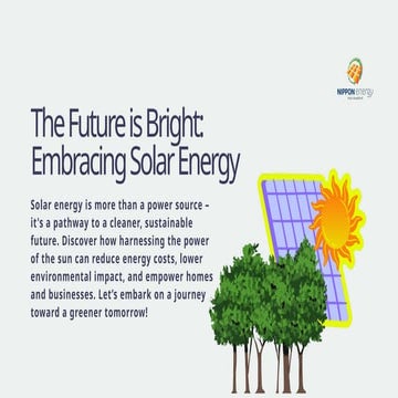 The Future is Bright: Embracing Solar Energy | PPTX