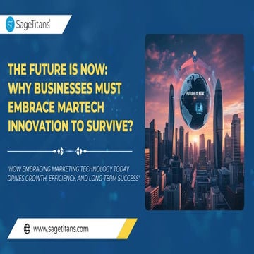 The Future Is Now Why Businesses Must Embrace Martech Innovation to Survive  ...