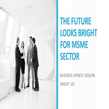 The future looks bright for msme sector