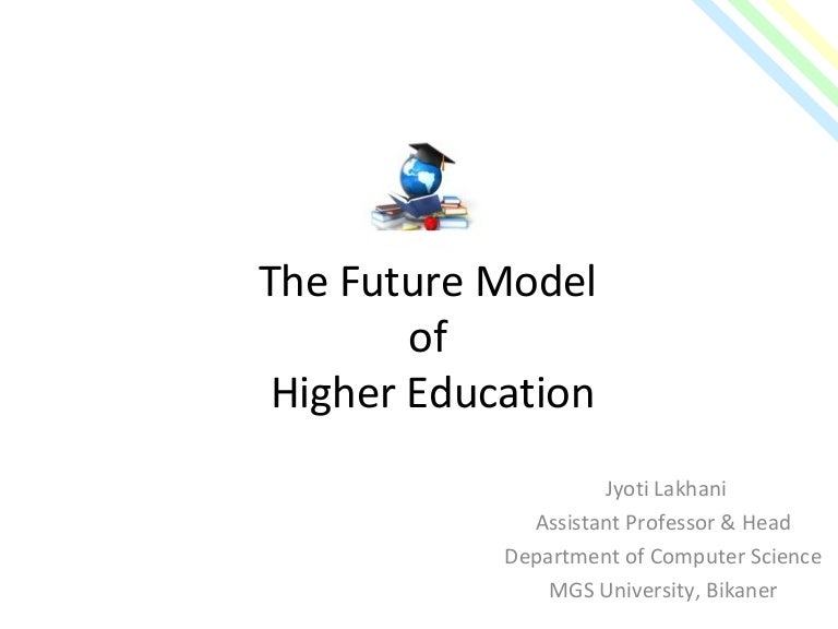 The future model of higher education