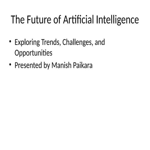 Presentation Title: The Future of Artificial Intelligence | PPTX