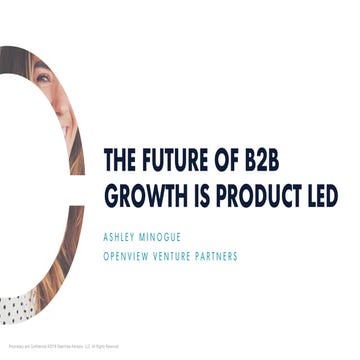 The Future of B2B Growth is Product Led