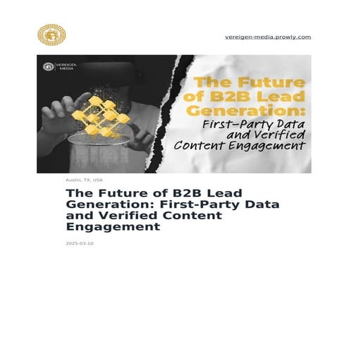 The Future of B2B Lead Generation First-Party Data and Verified Content Engagement