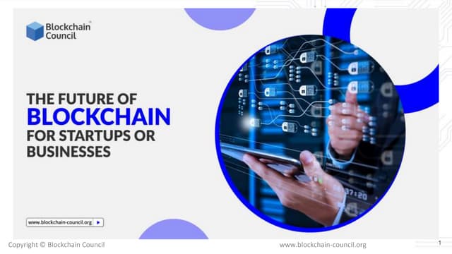The Future Of Blockchain For Start Ups Or Businesses