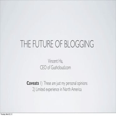 The Future of Blogging