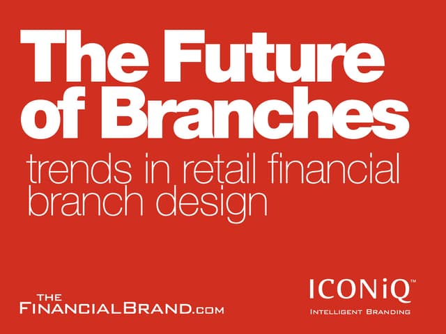 The Future Of Branches