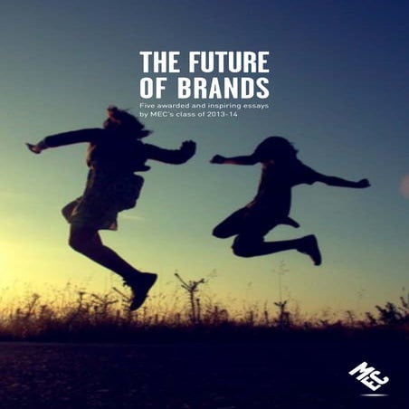 THE FUTURE OF BRAND