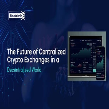 The Future of Centralized Crypto Exchanges in a Decentralized Ecosystem ...