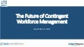 The future of contingent workforce management final presentation 12/10/2014