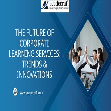 The Future of Corporate Learning Services Trends & Innovations.pptx