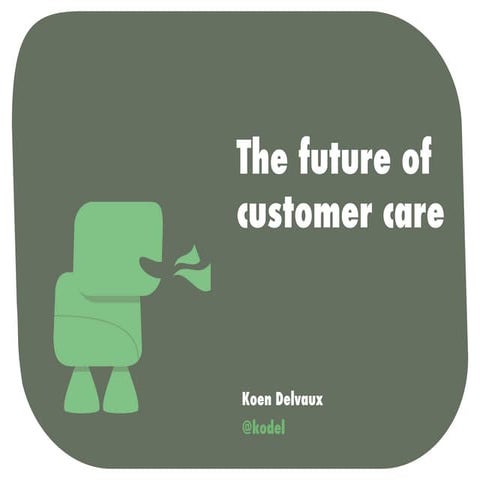 The future of customer care