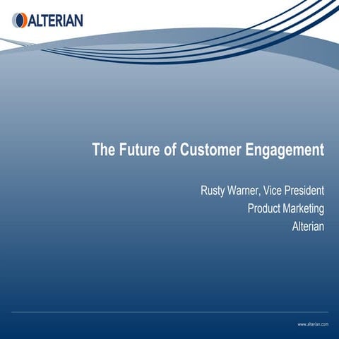 The Future of Customer Engagement - Rusty Warner