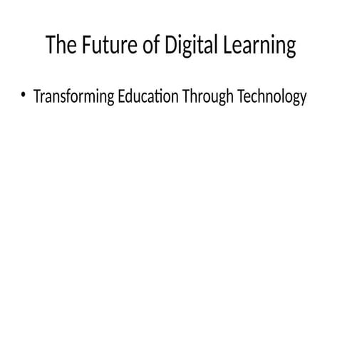 The_Future_of_Digital_Learning_Presentation.pptx