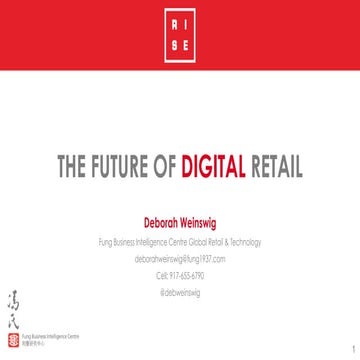 The Future of Digital Retail by Deborah Weinswig at RISE 2016. Jan. 16, 2016