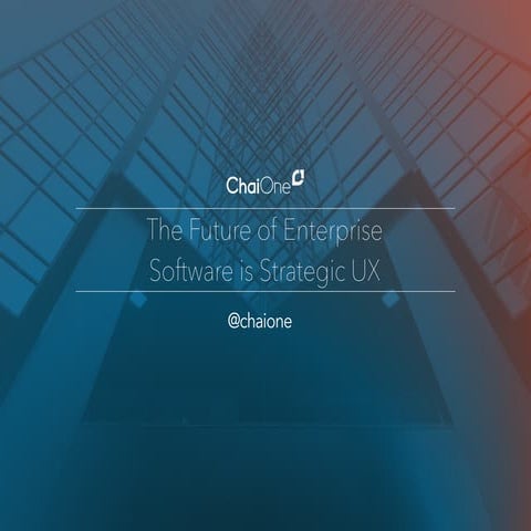 The Future of Enterprise Software is Strategic UX