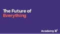 The Future of Everything