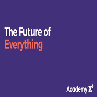 The Future of Everything
