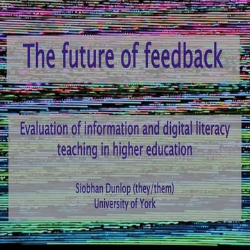 The future of feedback: Evaluation of information and digital literacy teachi...