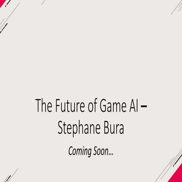 The future of game ai   stephane bura