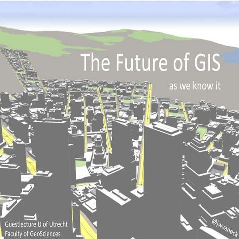 The future of GIS as we know it