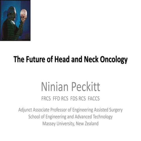 The Future of Head and Neck Oncology: Professor Ninian Peckitt