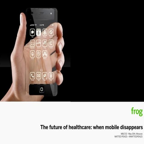 The future of healthcare: when mobile disappears
