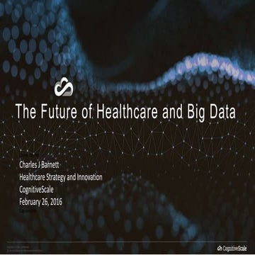 The future of healthcare and big data
